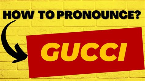 how to pronounce Gucci italian